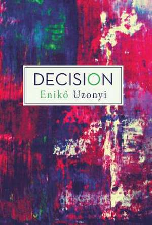 Decision de Enik Uzonyi