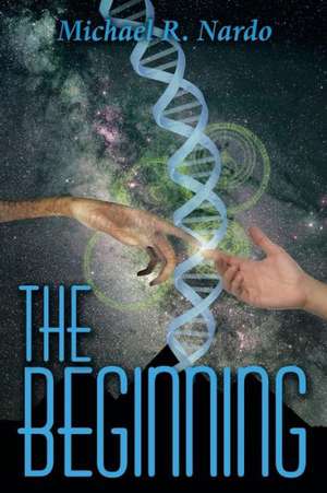 The Beginning de Michael R. Nardo