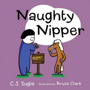 Naughty Nipper de C. J. Sugie