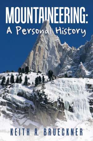 Mountaineering de Keith A. Brueckner