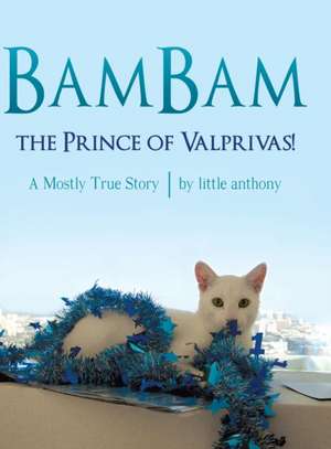 Bambam, the Prince of Valprivas! de Little Anthony