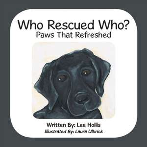 Who Rescued Who? de Lee Hollis