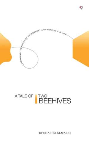 A Tale of Two Beehives de Sharoq Almalki