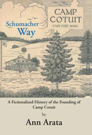 Schumacher Way de Ann Arata