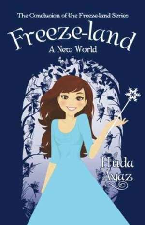 Freeze-Land de Huda Ayaz