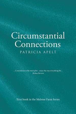 Circumstantial Connections de Patricia Apelt