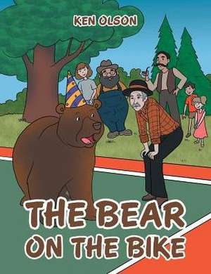 The Bear on the Bike de Ken Olson