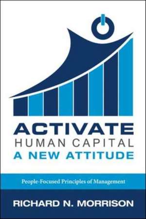 Activate Human Capital de Richard N. Morrison