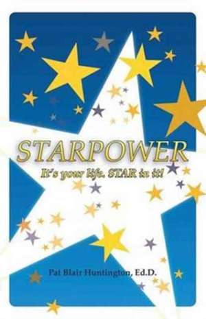 Starpower de Ed D. Pat Blair Huntington