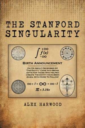 The Stanford Singularity de Alex Harwood