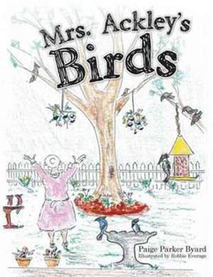 Mrs. Ackley's Birds de Paige Parker Byard