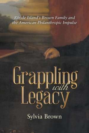 Grappling with Legacy de Sylvia Brown