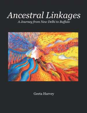 Ancestral Linkages de Geeta Harvey