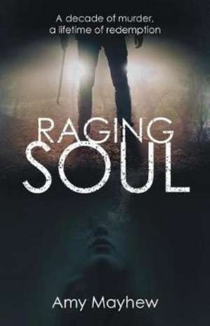 Raging Soul de Amy Mayhew