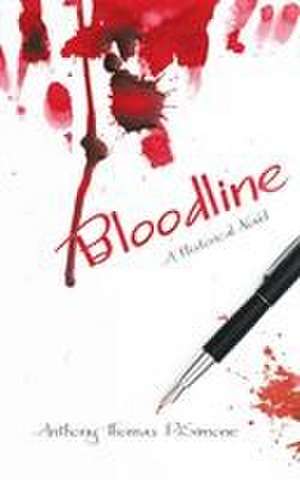 Bloodline de Anthony Thomas Disimone