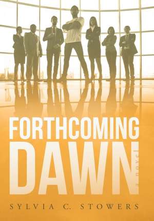 Forthcoming Dawn de Sylvia C. Stowers