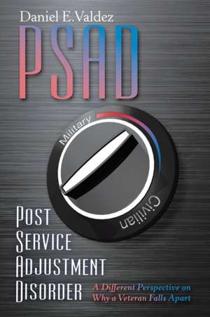 Psad Post Service Adjustment Disorder de Daniel E. Valdez