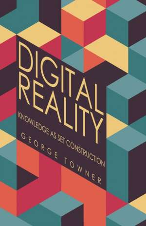 Digital Reality de George Towner