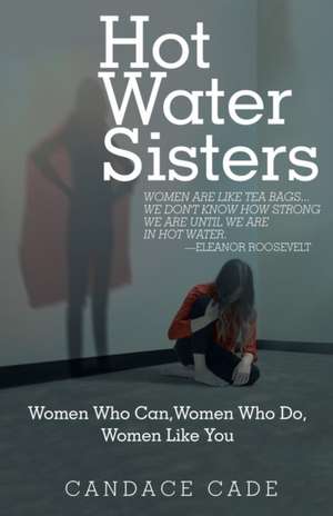 Hot Water Sisters de Candace Cade