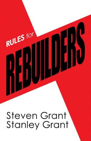 Rules for Rebuilders de Steven Grant