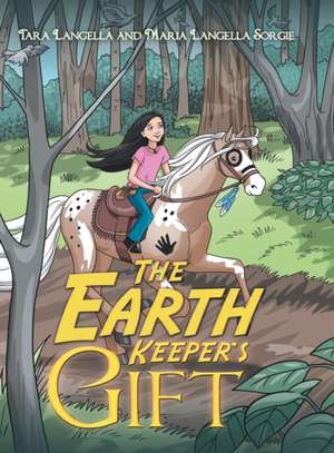The Earth Keeper's Gift de Tara Langella