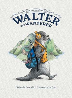 Walter the Wanderer de Pavle Sabic
