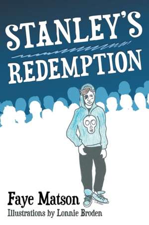 Stanley's Redemption de Faye Matson