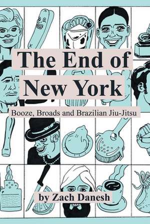 The End of New York de Zach Danesh