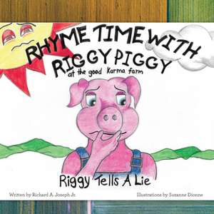 Rhyme Time with Riggy Piggy de Richard A. Joseph Jr.