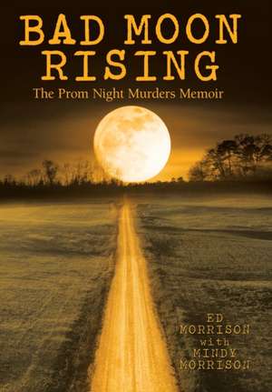 Bad Moon Rising de Ed Morrison