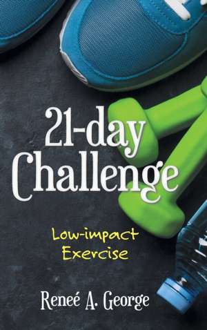 21-Day Challenge de Reneé A. George