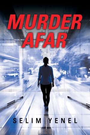 Murder Afar de Selim Yenel