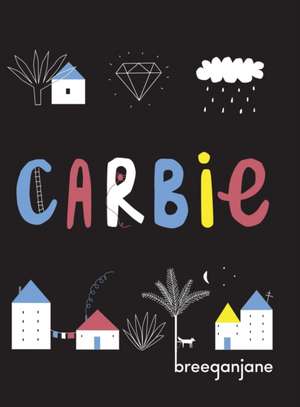 Carbie de Breeganjane