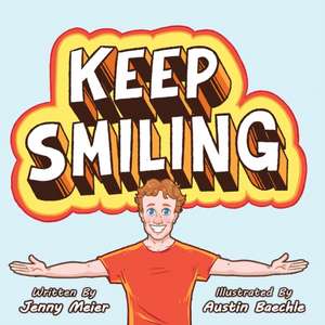 Keep Smiling de Jenny Meier