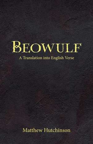 Beowulf de Matthew Hutchinson