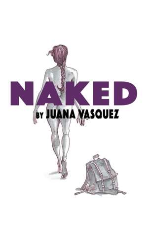 Naked de Juana Vasquez