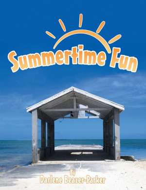 Summertime Fun de Darlene Beazer-Parker