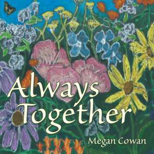 Always Together de Megan Cowan