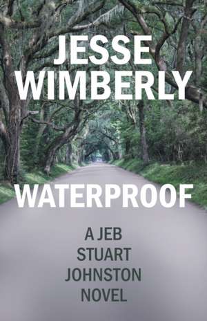 Waterproof de Jesse Wimberly