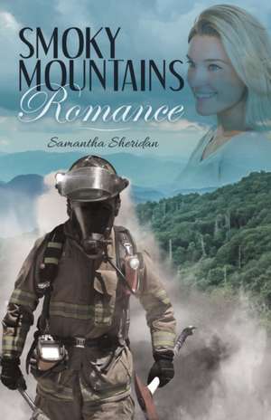 Smoky Mountains Romance de Samantha Sheridan