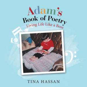 Adam's Book of Poetry de Tina Hassan