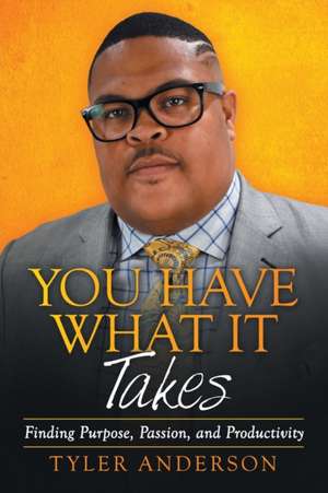 You Have What It Takes de Tyler Anderson