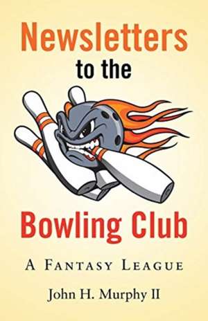 Newsletters to the Bowling Club de John H. Murphy II