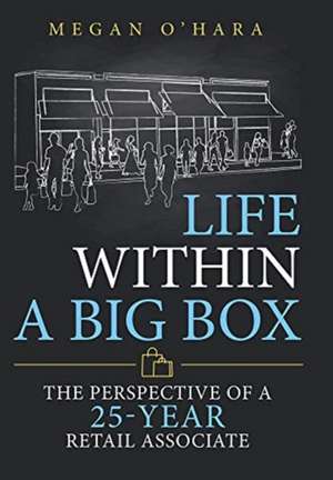 Life Within a Big Box de Megan O'Hara