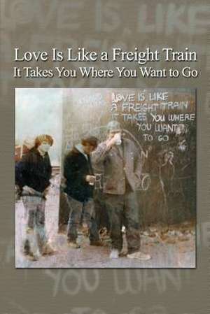 Love Is Like a Freight Train - It Takes You Where You Want to Go de Oce