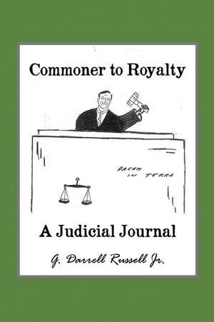 Commoner to Royalty de G. Darrell Russell Jr