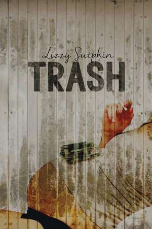 Trash de Sutphin Lizzy