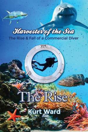 Harvester of the Sea de Kurt Ward