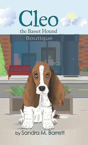 Cleo the Bassett Hound de Sandra M. Barrett