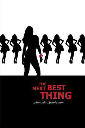 The Next Best Thing de Amanda Schutzman